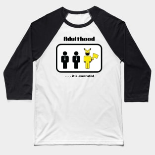 Adulthood Baseball T-Shirt